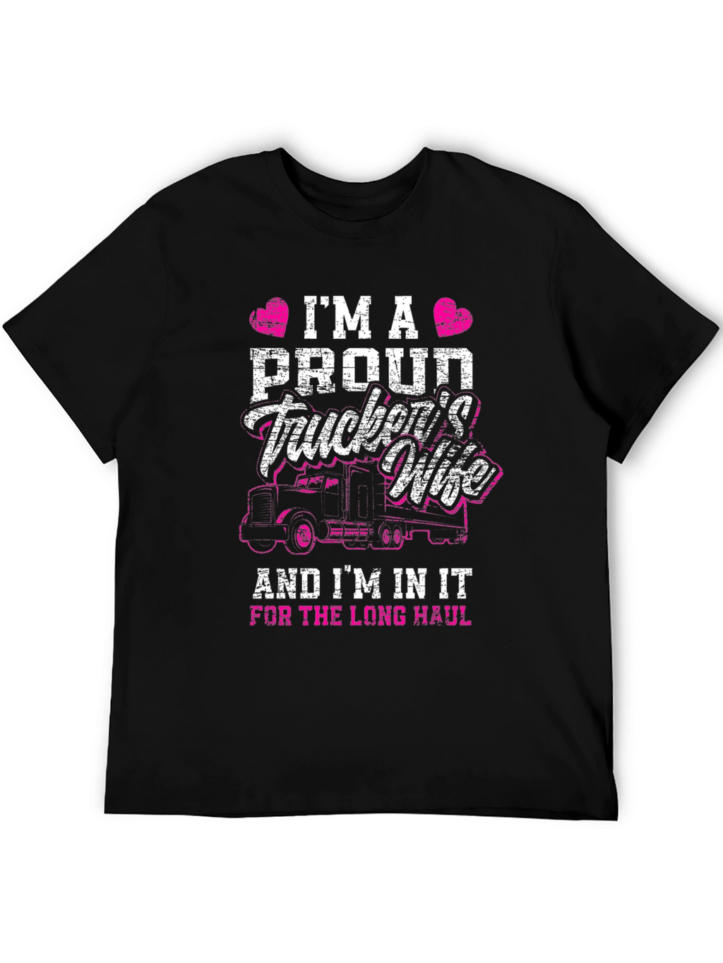 Proud Truckers Wife T-Shirt - Long Haul Design