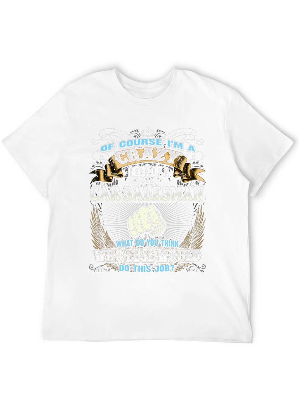 Crazy Car Salesman Graphic T-Shirt