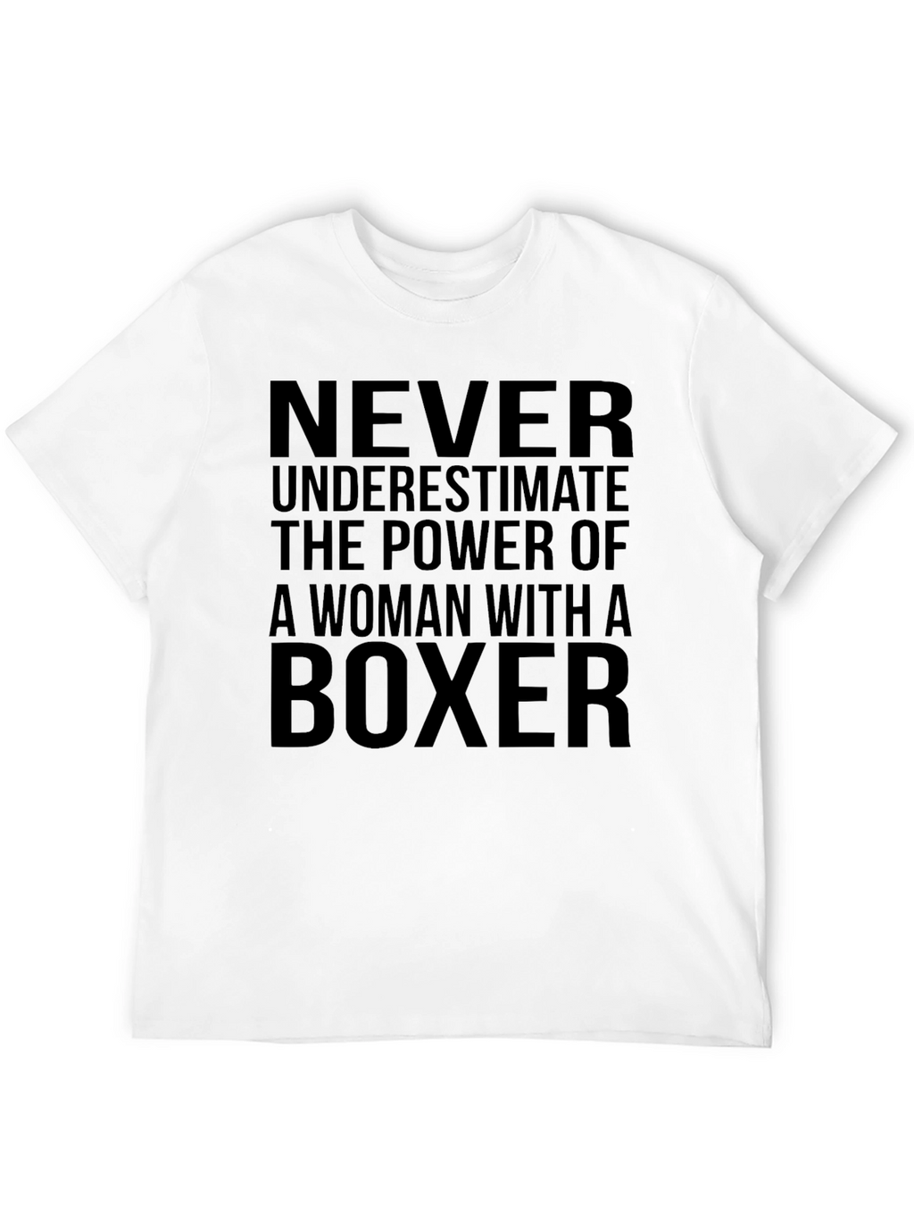 Never Underestimate Woman with Boxer T-Shirt