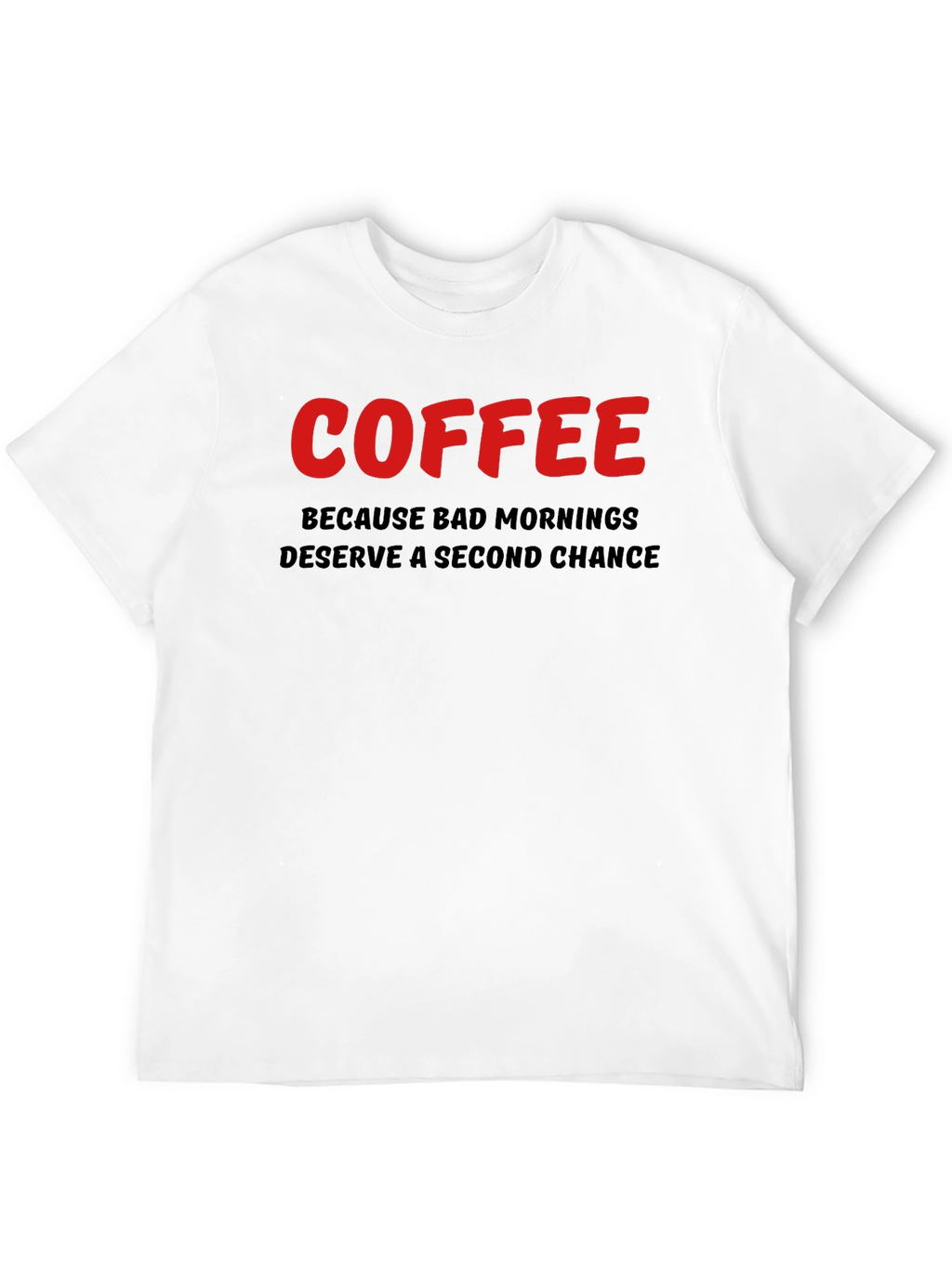 Coffee Second Chance Graphic T-Shirt