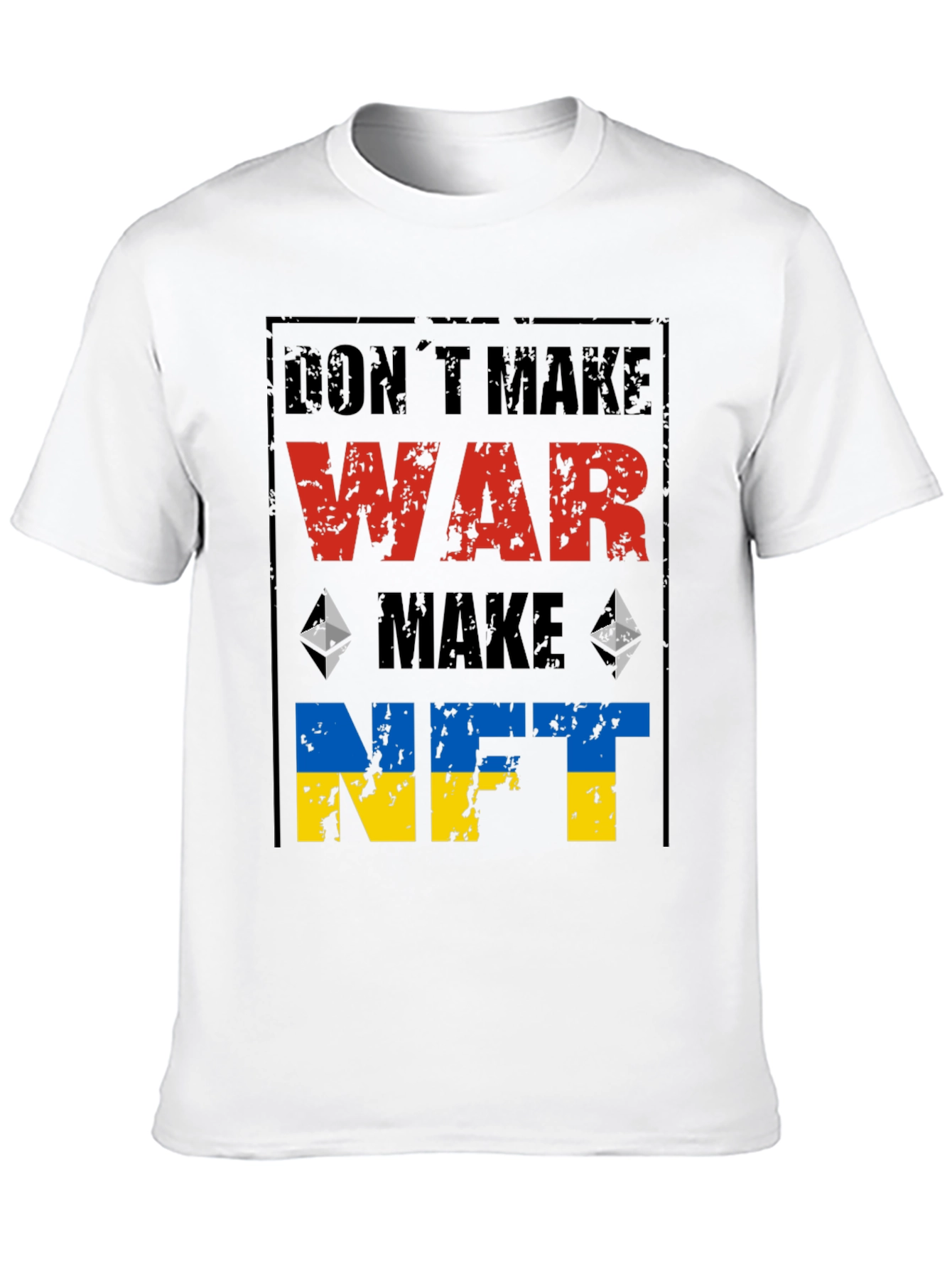 Dont Make War Make NFT T-Shirt