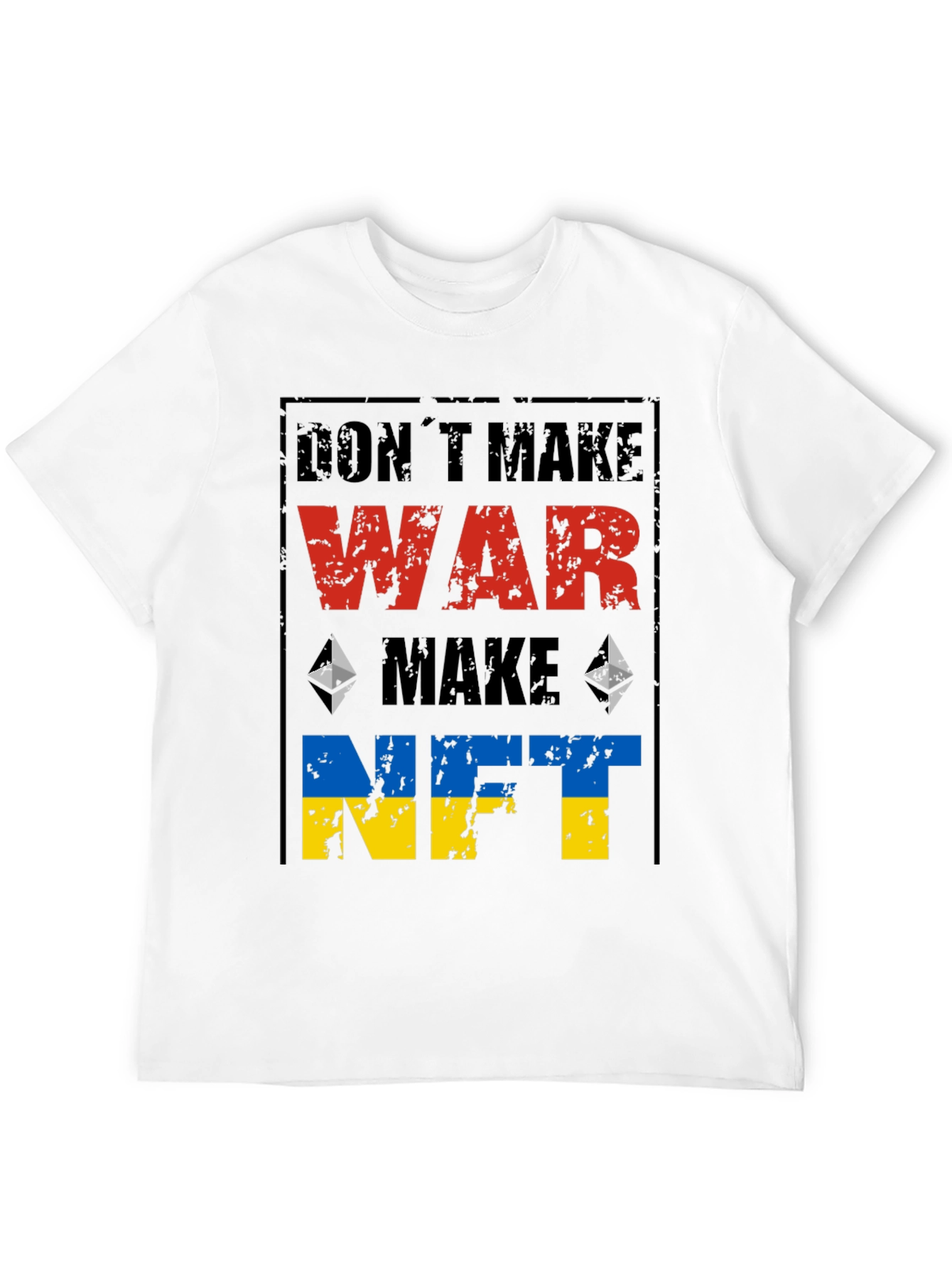 Dont Make War Make NFT T-Shirt
