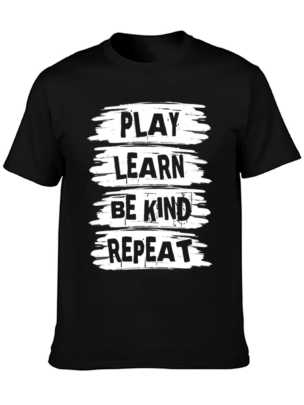 Play Learn Be Kind Repeat Black T-Shirt
