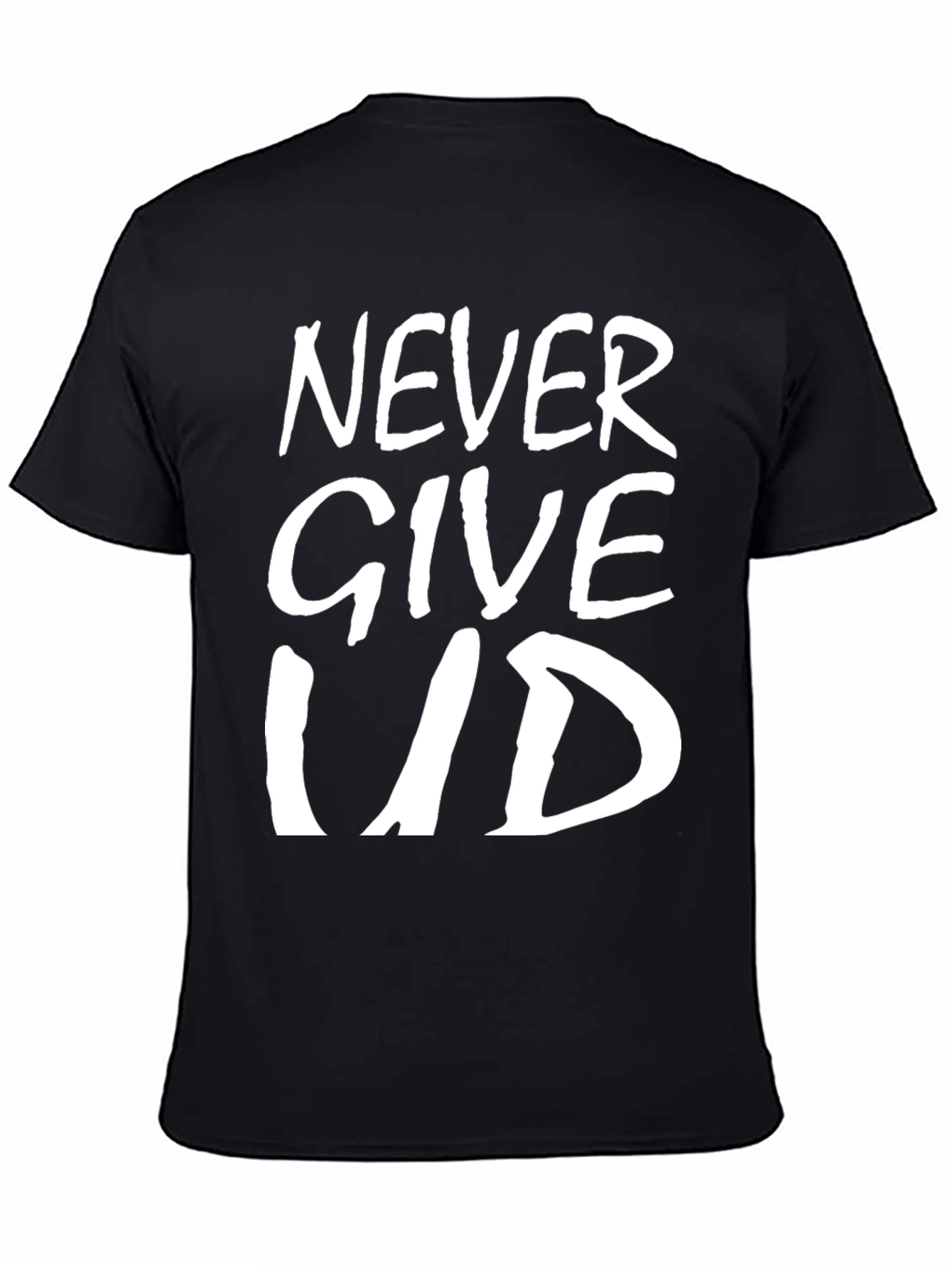 Never Give Up T-Shirt - Inspirational Graphic Tee