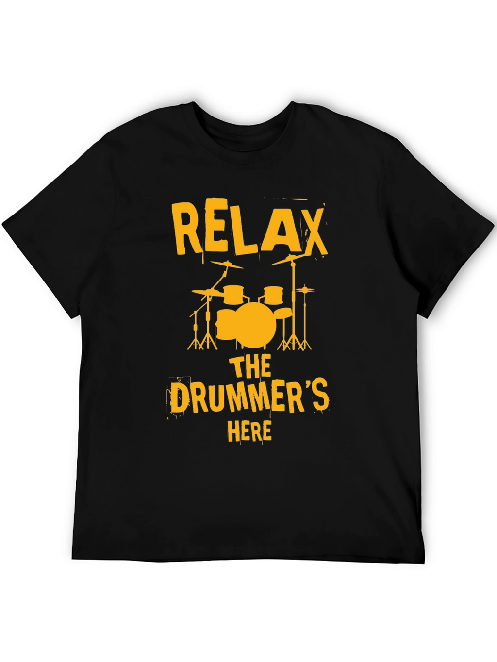 Relax The Drummers Here T-Shirt