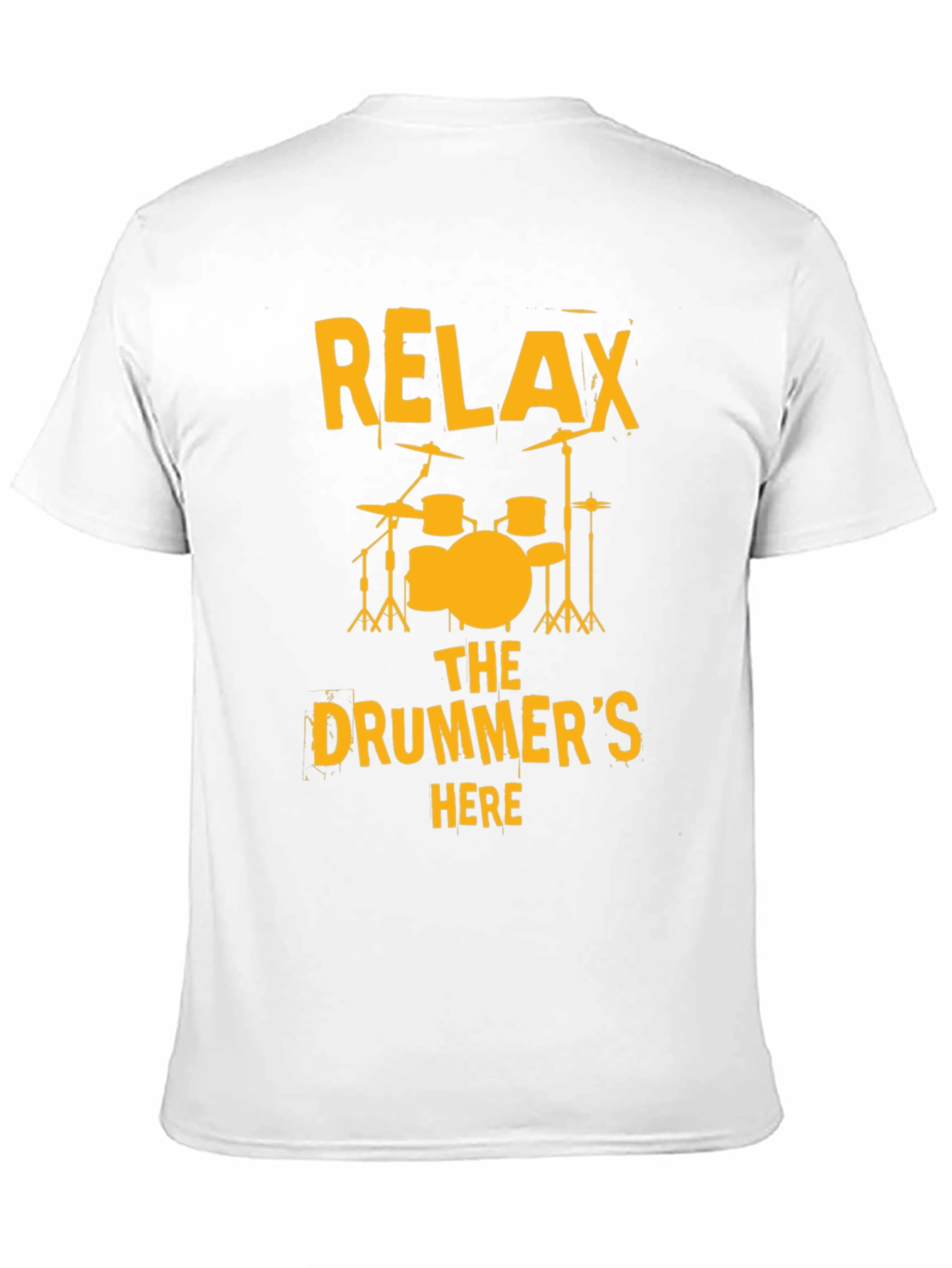 Relax The Drummers Here T-Shirt