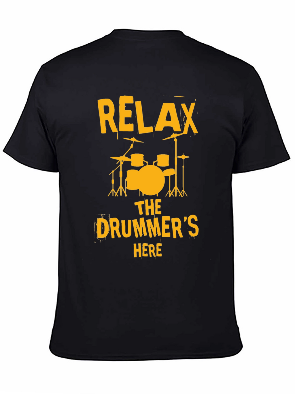 Relax The Drummers Here T-Shirt