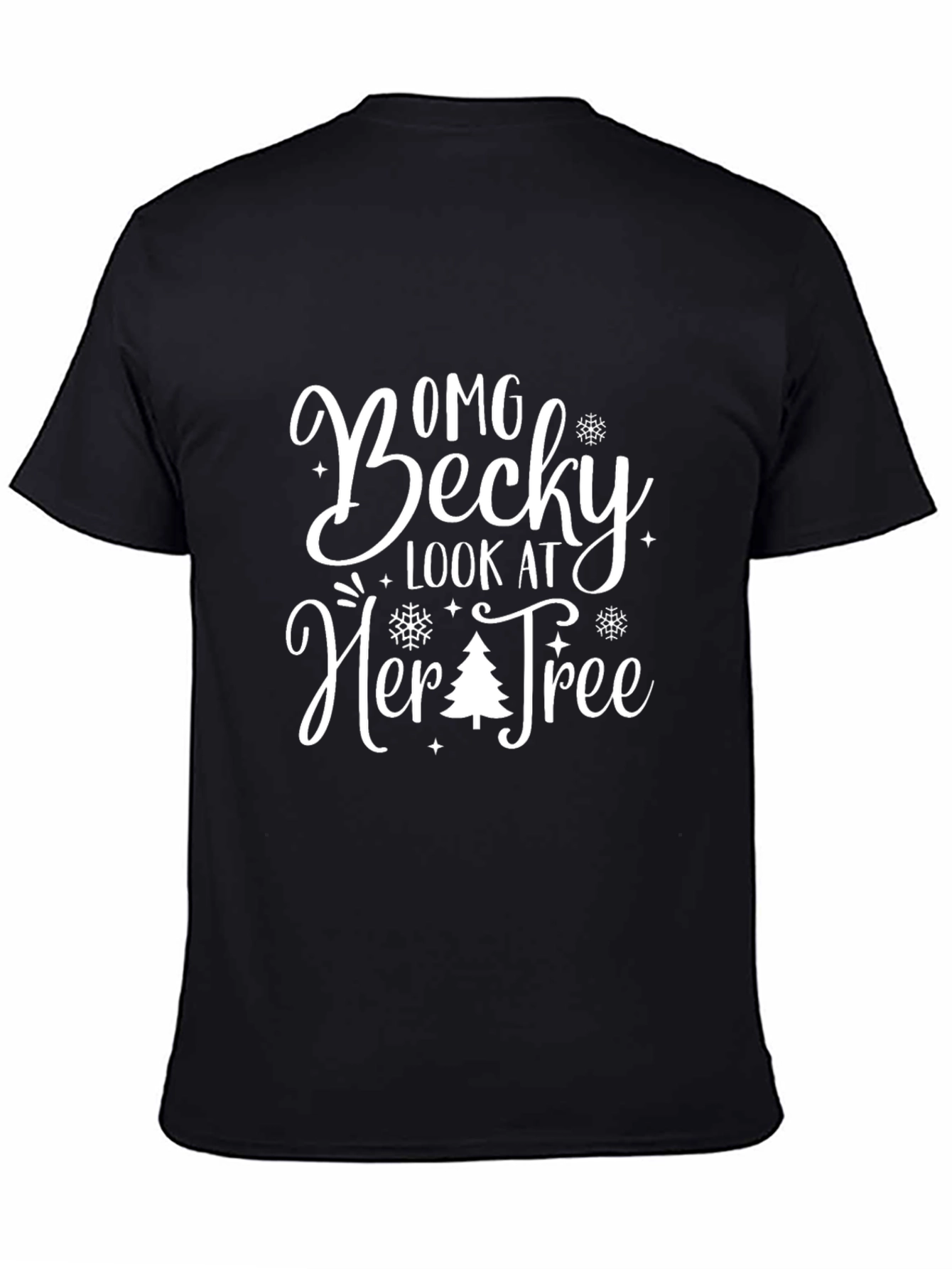OMG Becky Look At Her Tree - Christmas T-Shirt