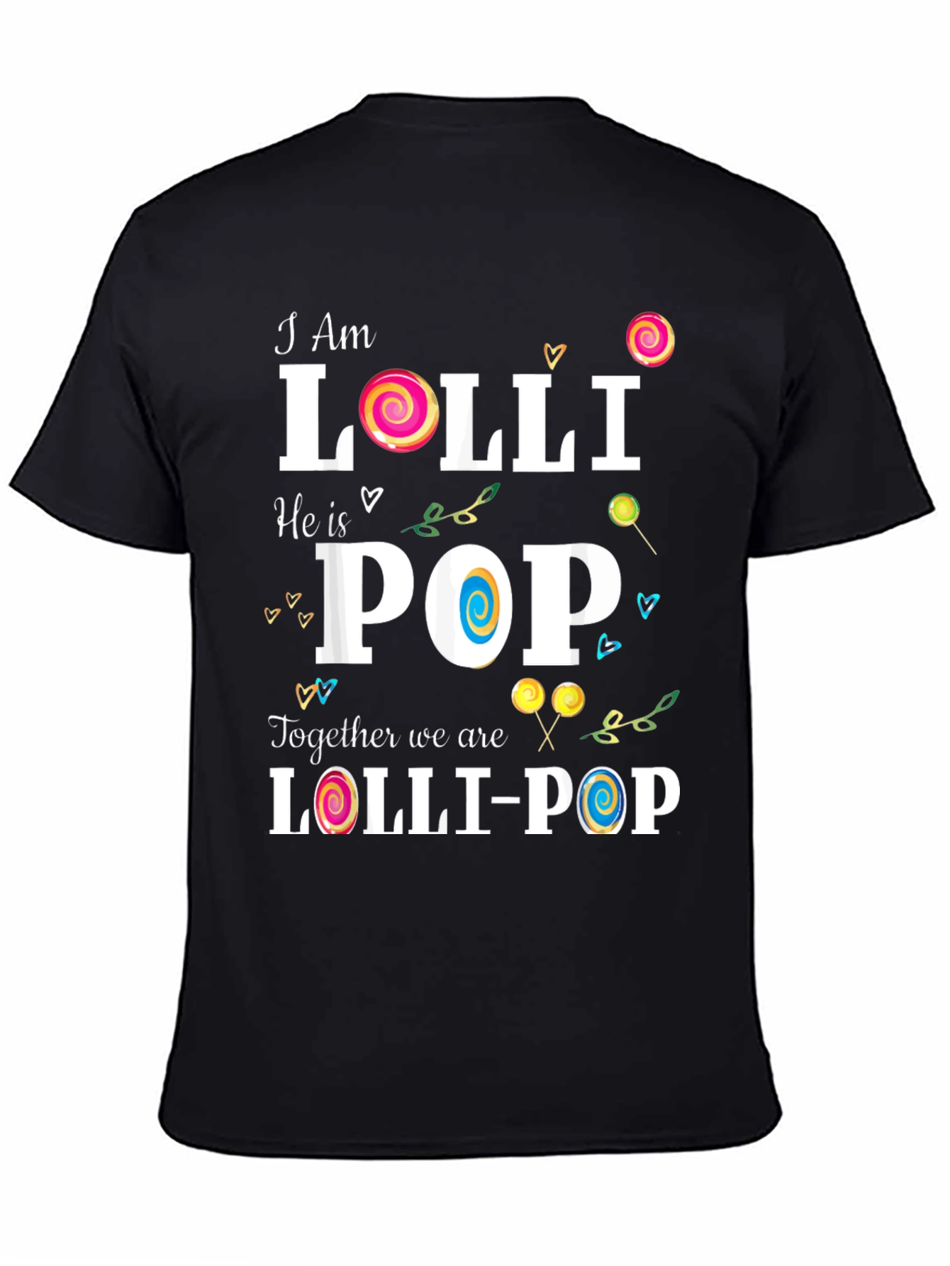 I Am Lolli He is Pop Matching Couple T-Shirt