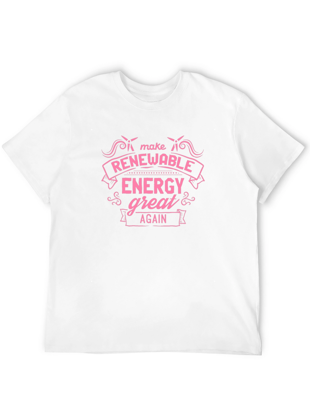 Renewable Energy Great Again T-Shirt