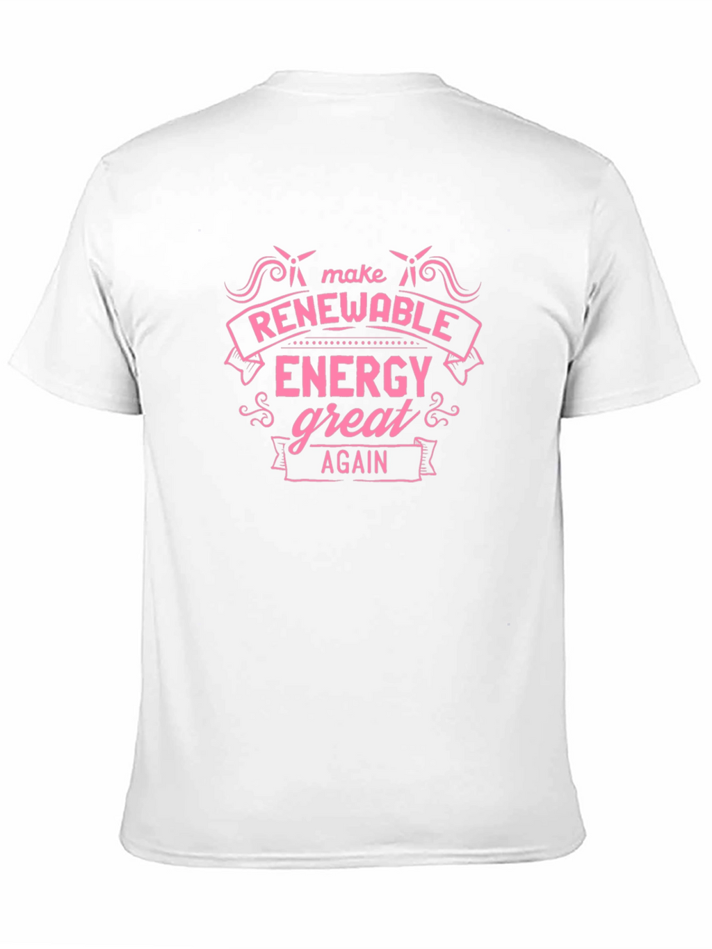 Renewable Energy Great Again T-Shirt