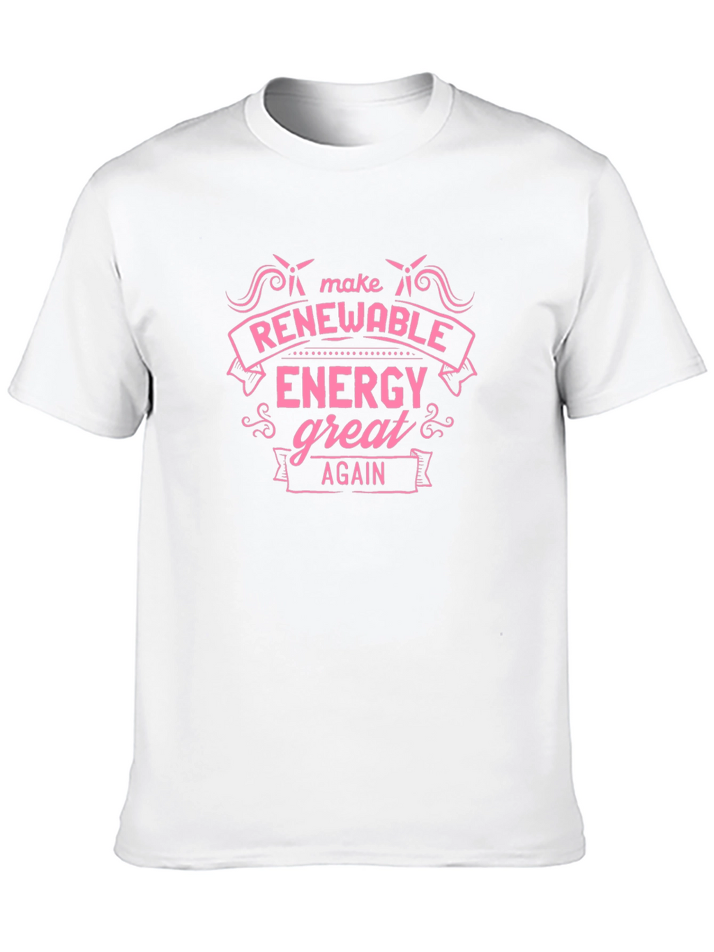 Renewable Energy Great Again T-Shirt