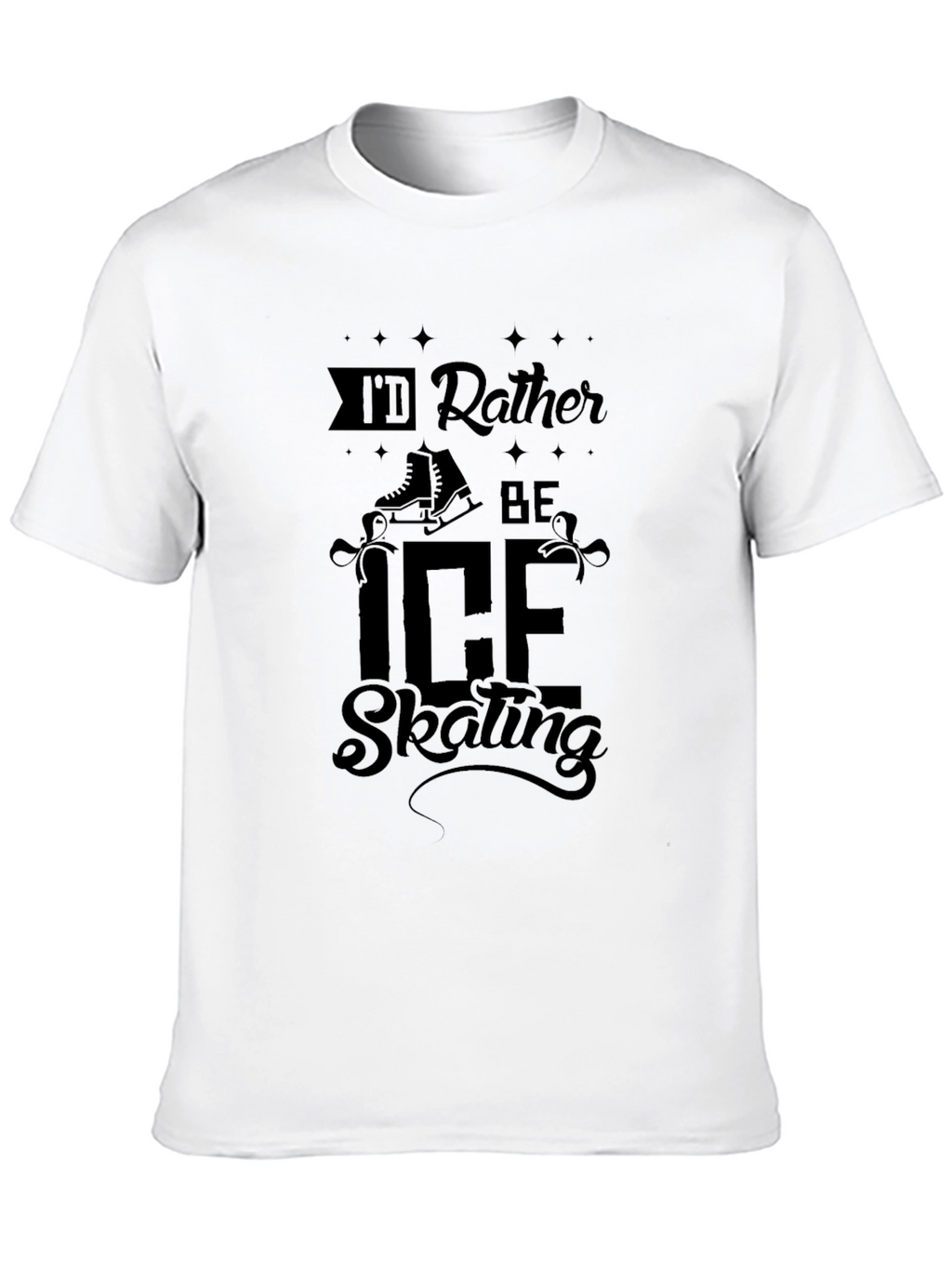 Id Rather Be Ice Skating T-Shirt