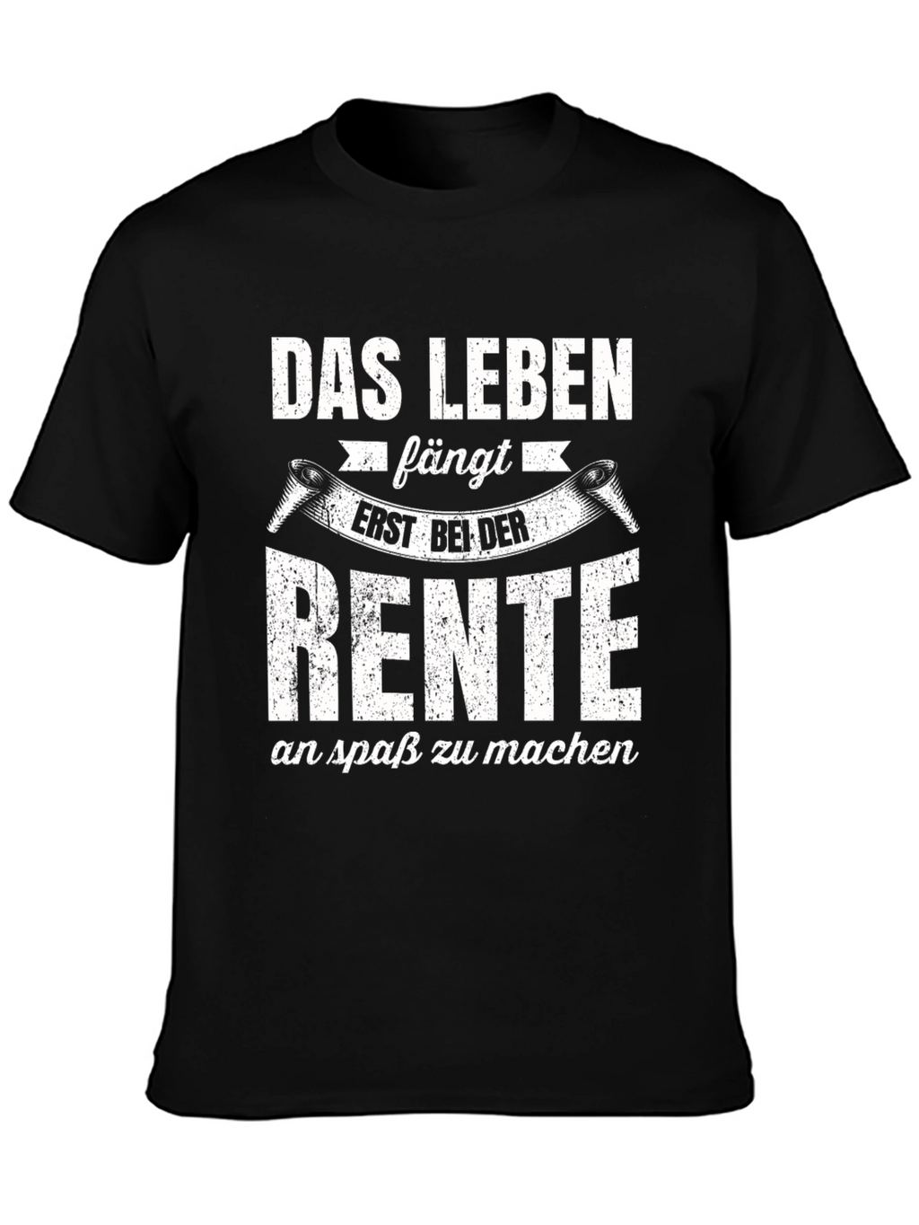 Das Leben Fängt Erst Bei Der Rente T-Shirt