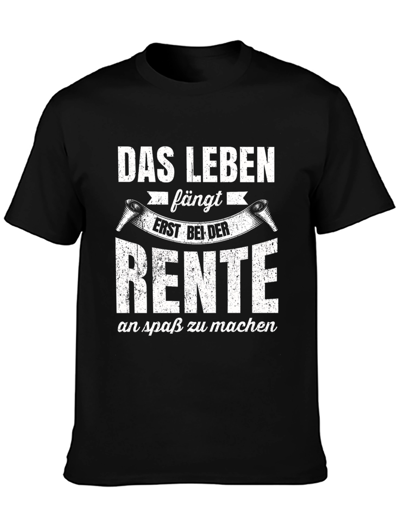 Das Leben Fängt Erst Bei Der Rente T-Shirt