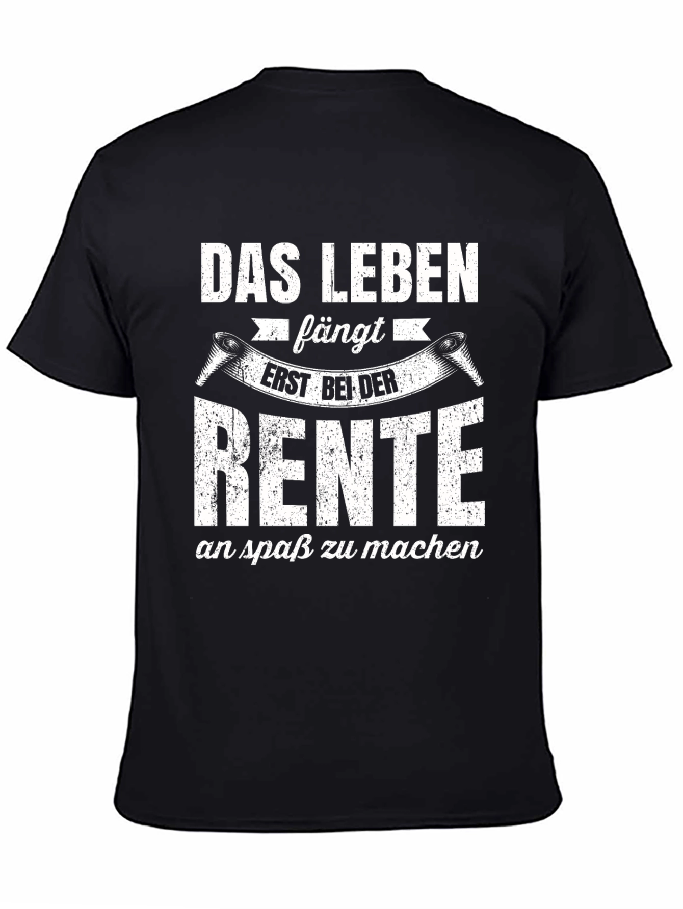 Das Leben Fängt Erst Bei Der Rente T-Shirt