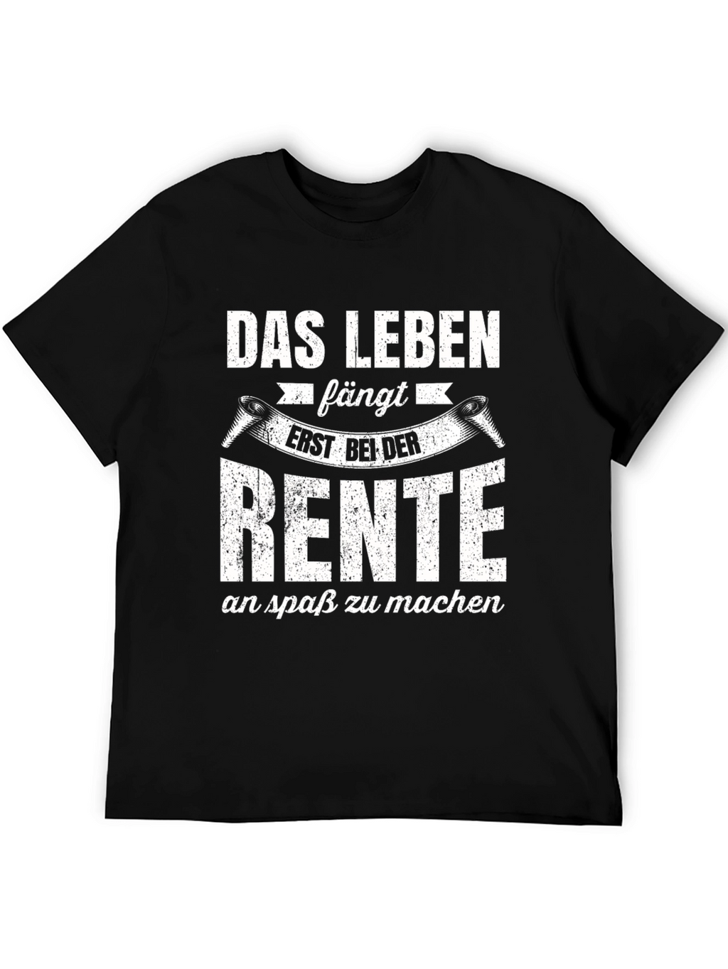 Das Leben Fängt Erst Bei Der Rente T-Shirt