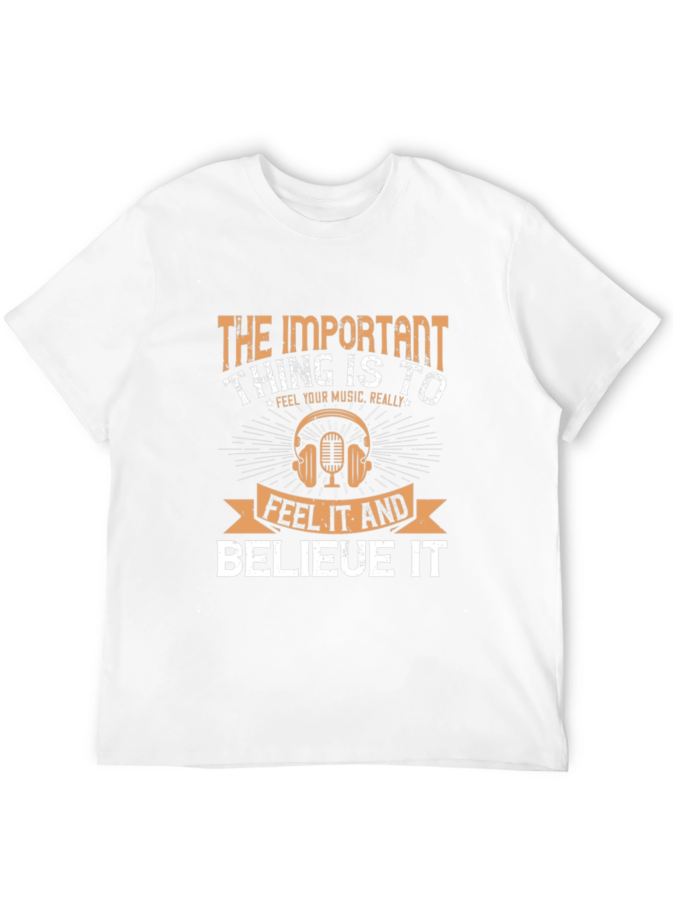 The Important Thing is to Feel Music T-Shirt
