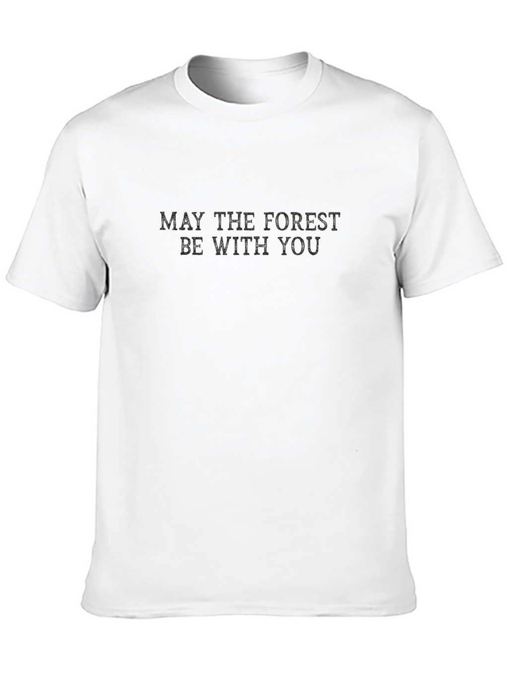 May The Forest Be With You Black T-Shirt