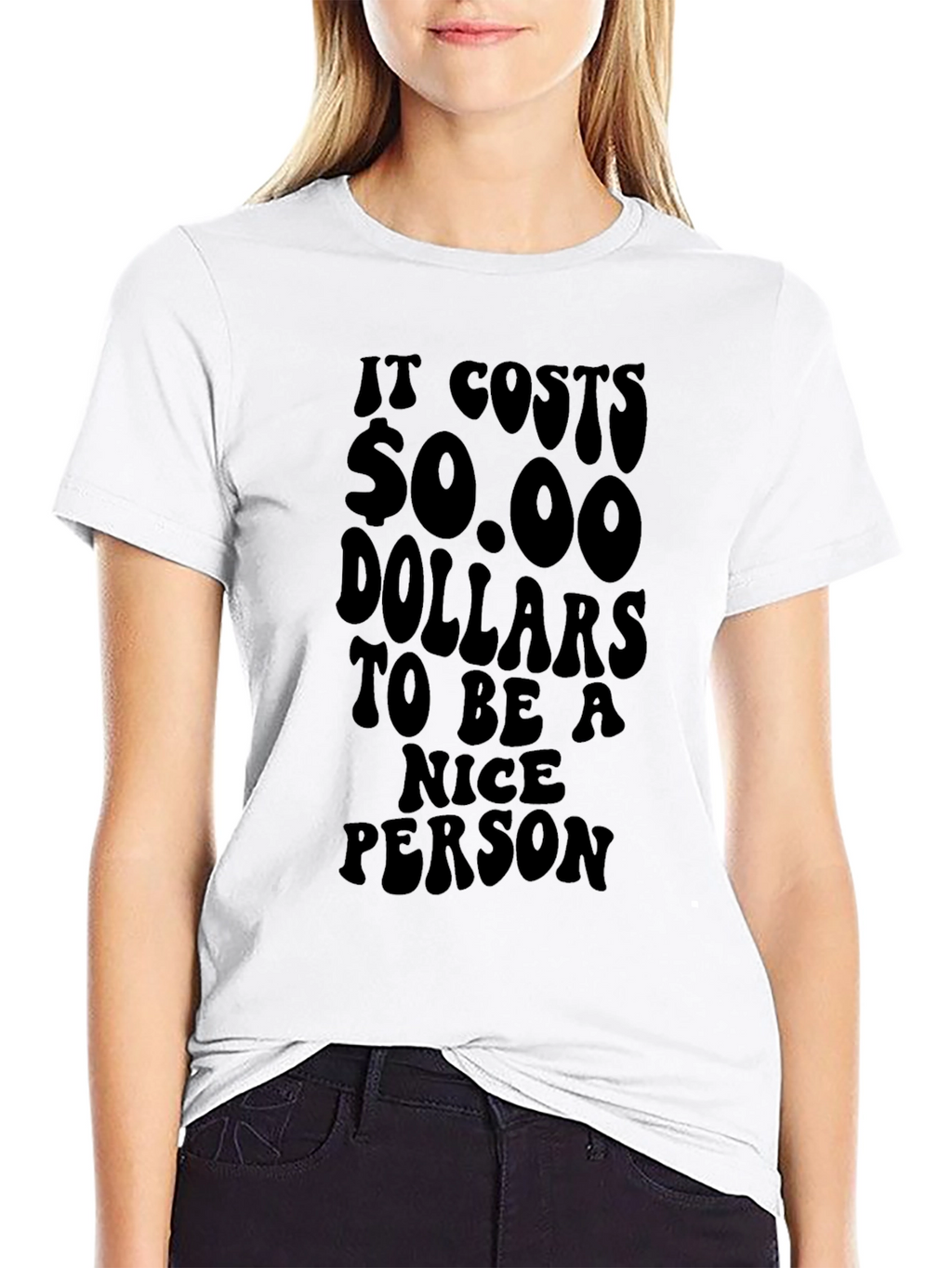 Funny It Costs $0.00 to be Nice Black T-Shirt