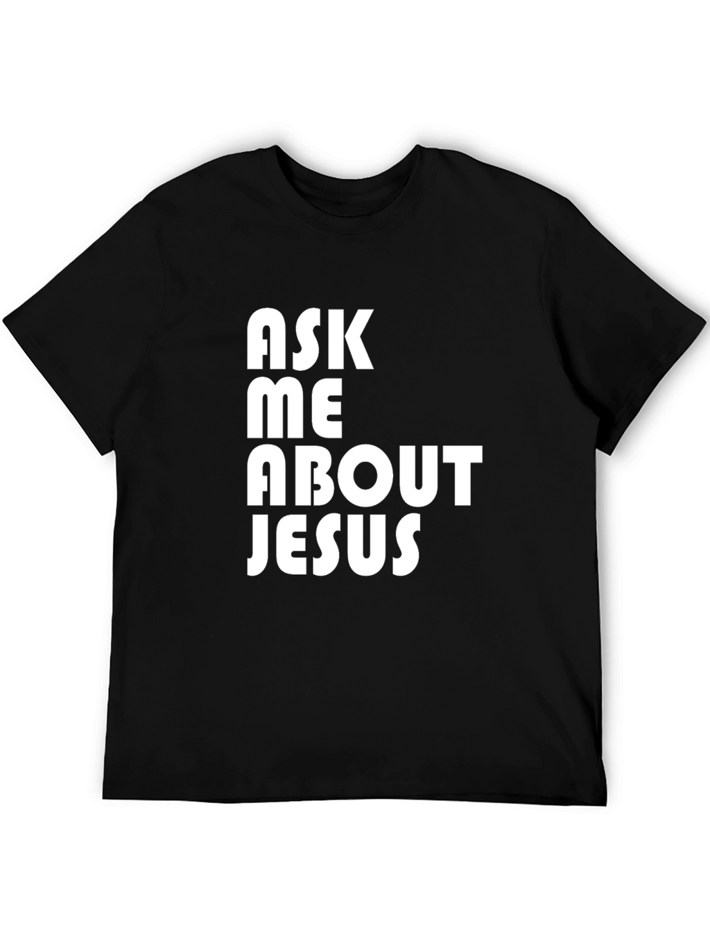 Ask Me About Jesus Graphic T-Shirt