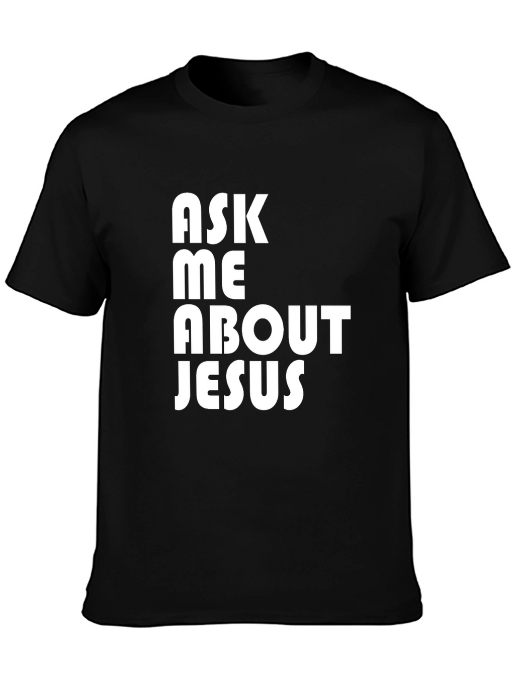 Ask Me About Jesus Graphic T-Shirt