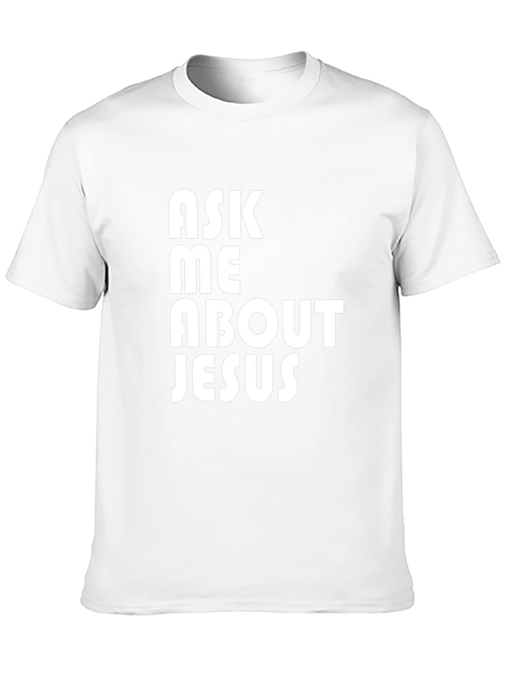Ask Me About Jesus Graphic T-Shirt