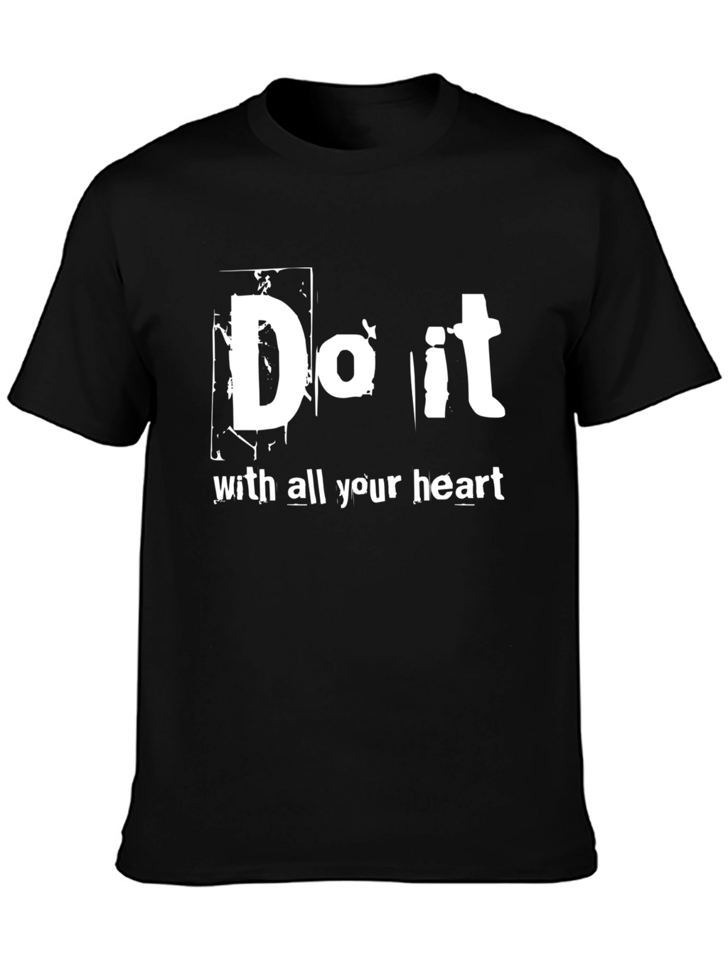 Do it with All Your Heart Black T-Shirt