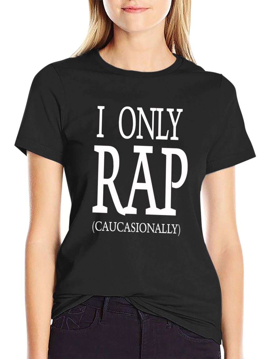 I Only Rap (Caucasianally) Graphic Tee