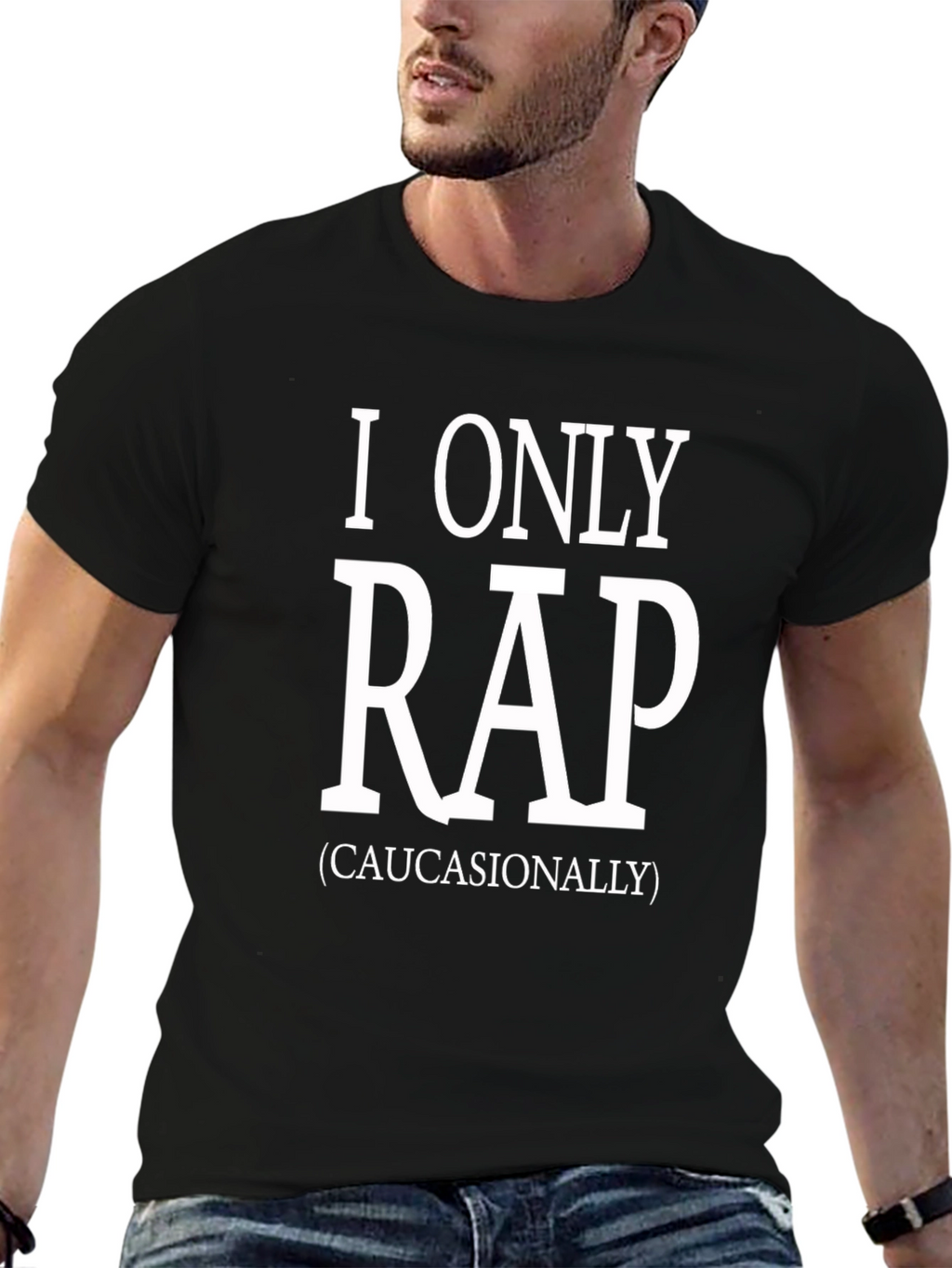 I Only Rap (Caucasianally) Graphic Tee