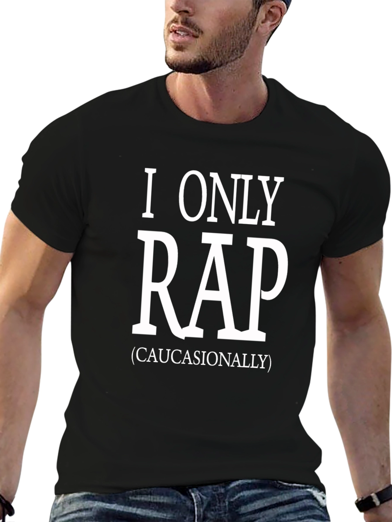 I Only Rap (Caucasianally) Graphic Tee