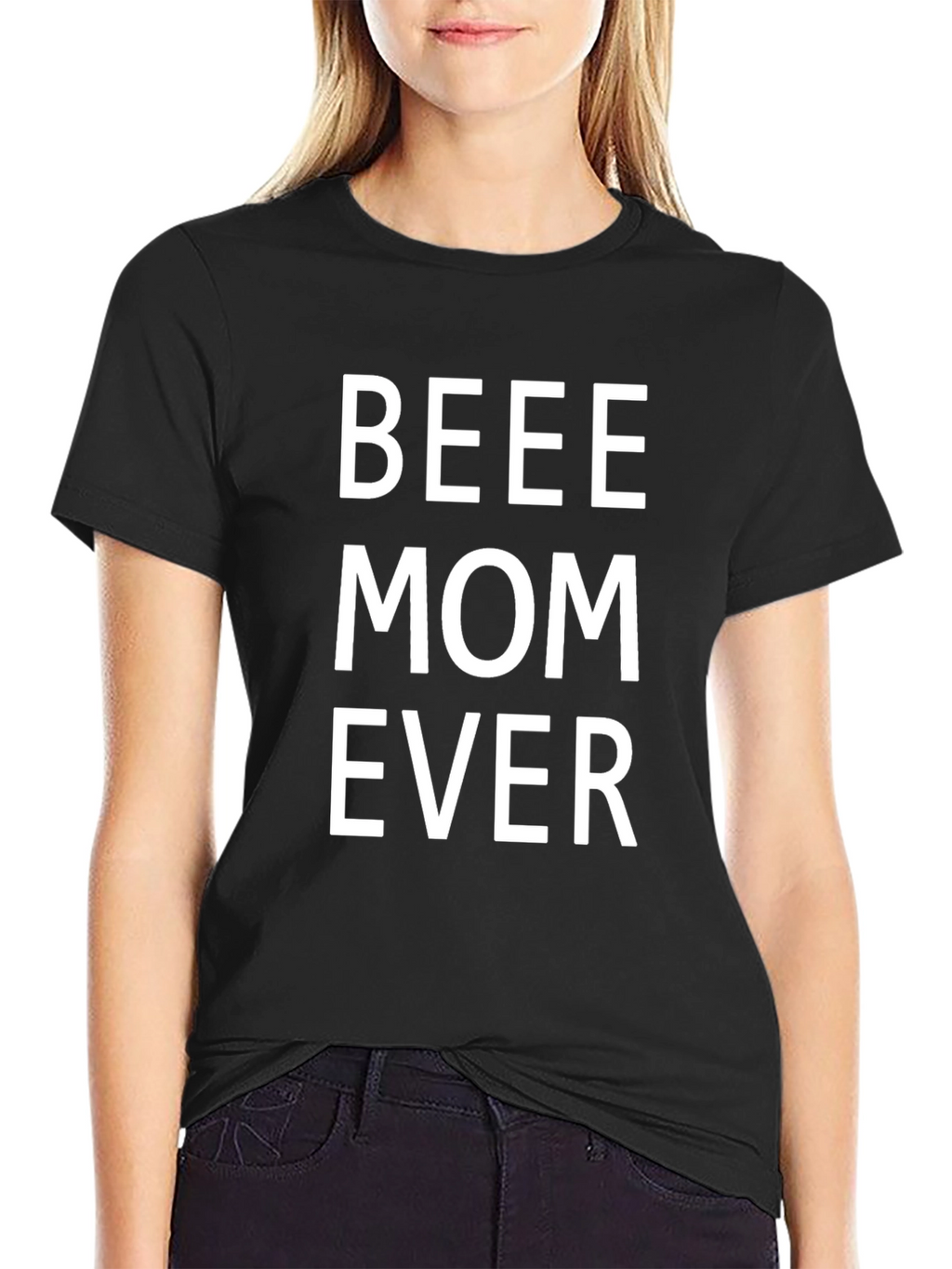 BEEE Mom Ever T-Shirt - Comfortable Casual Wear