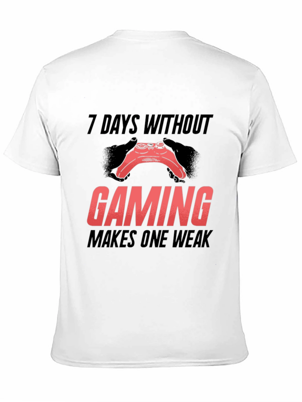 Gamer T-Shirt - 7 Days Without Gaming