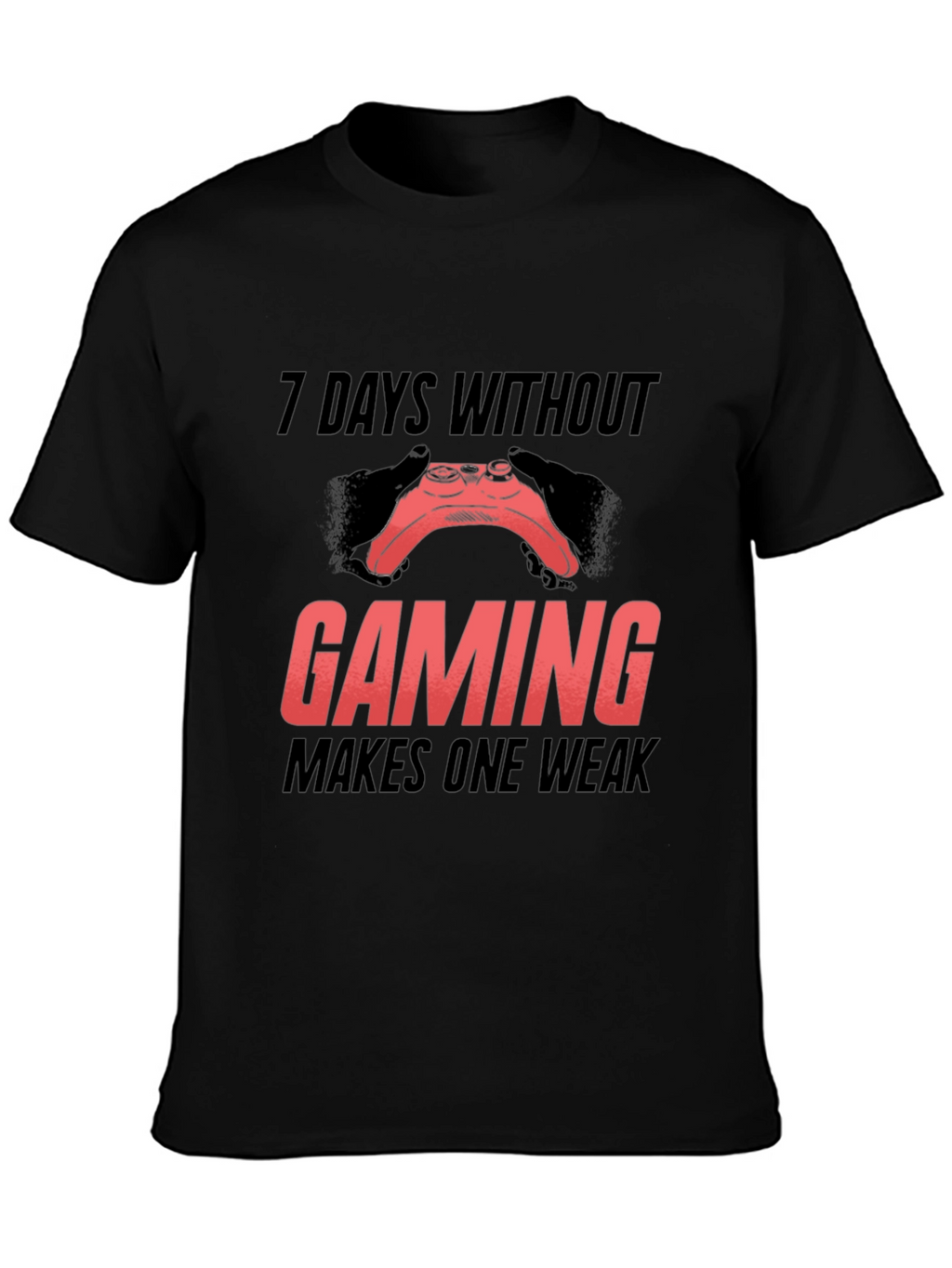 Gamer T-Shirt - 7 Days Without Gaming