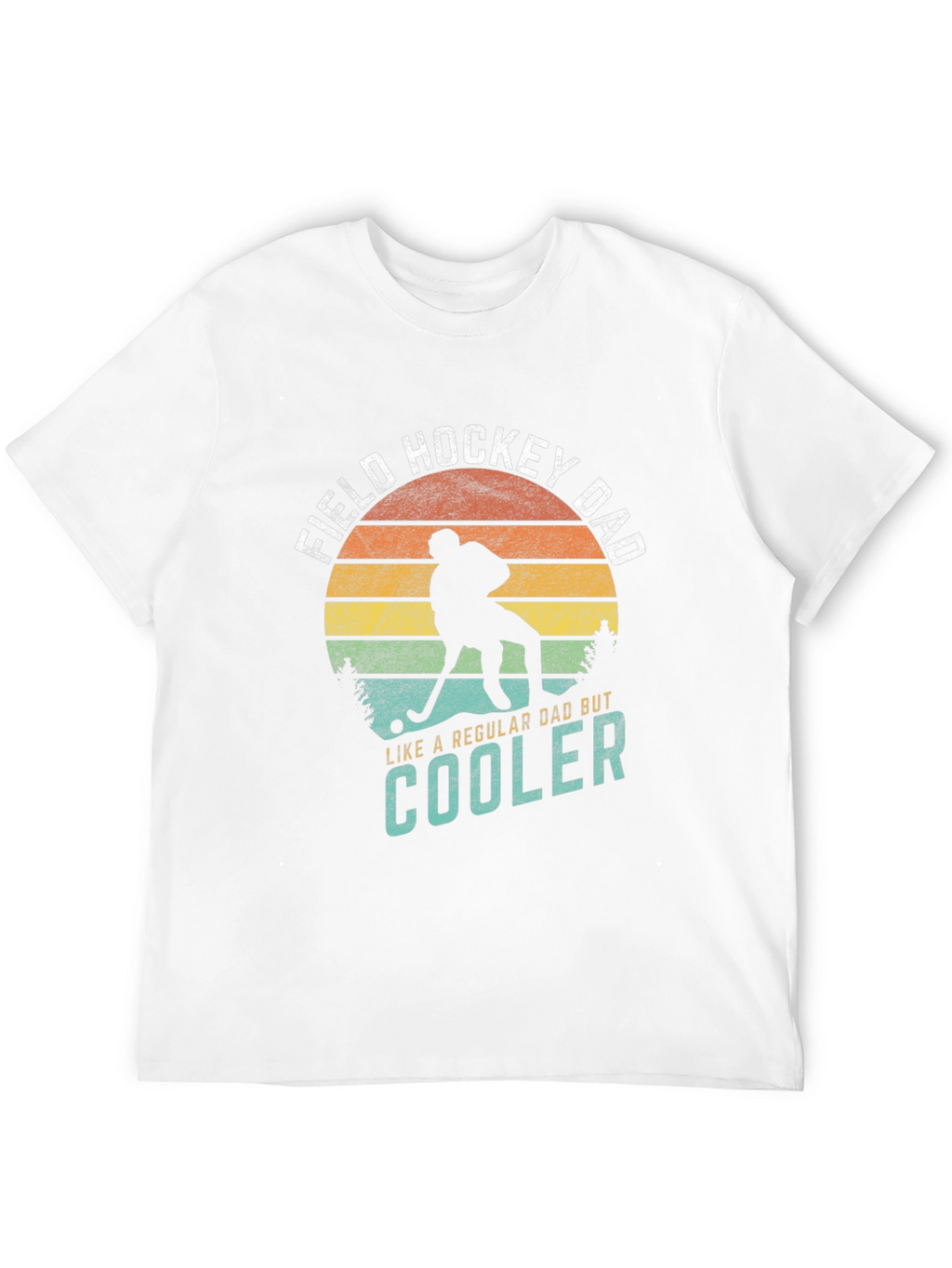 Field Hockey Dad T-Shirt - Regular Dad But Cooler