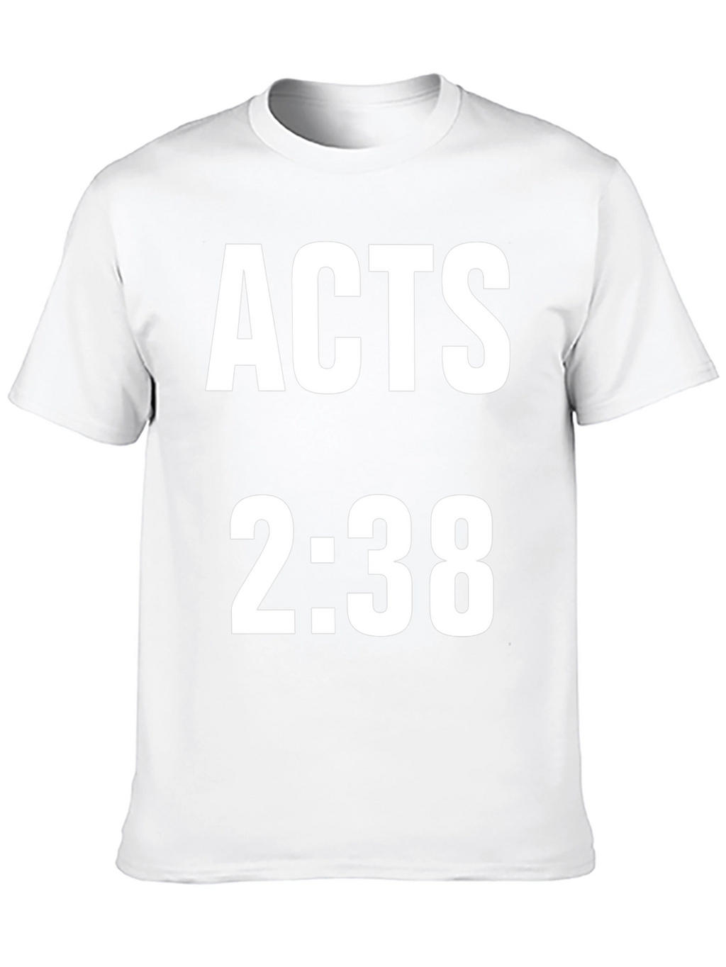Acts 2:38 T-Shirt - Stylish Christian Apparel
