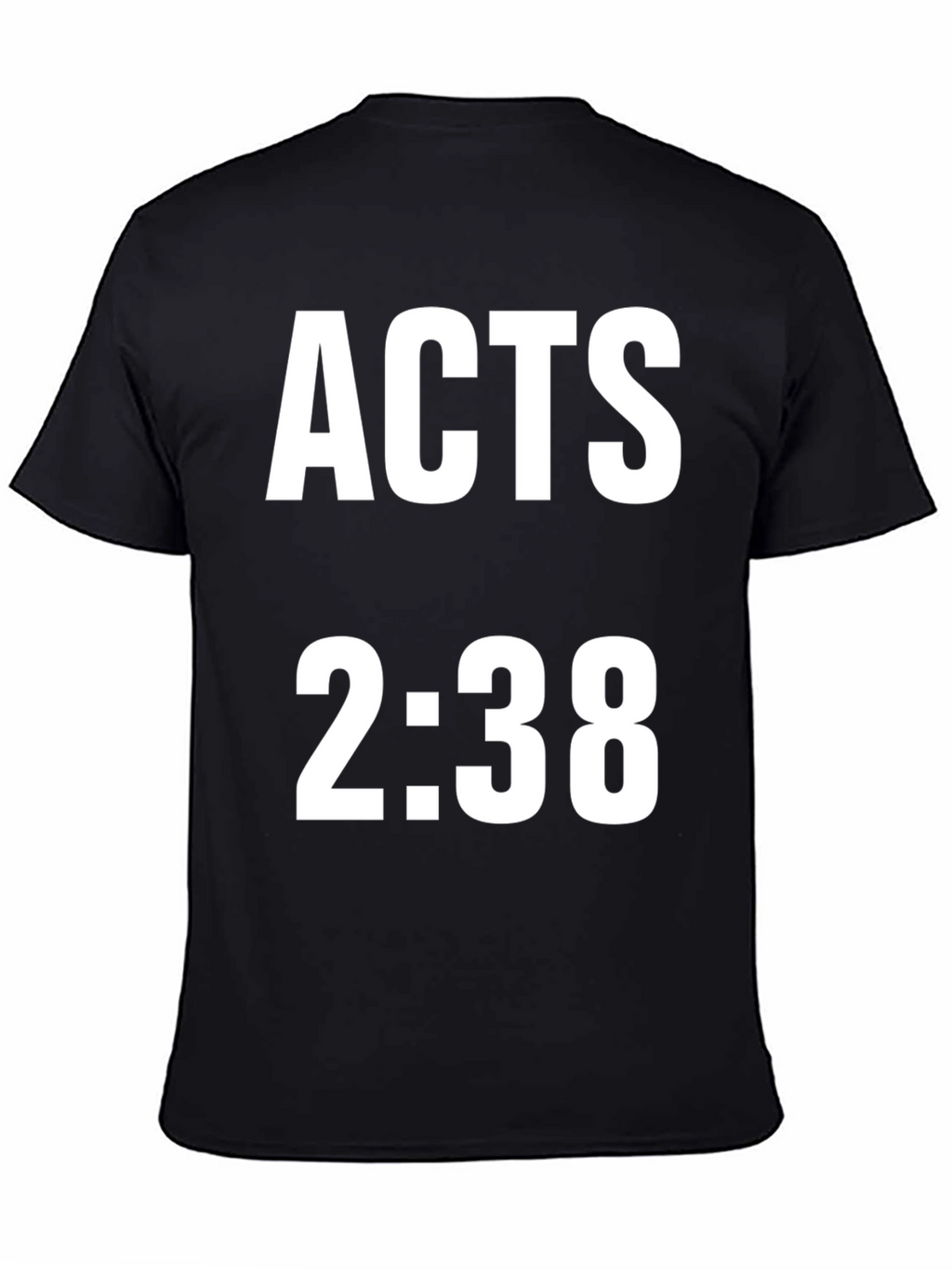 Acts 2:38 T-Shirt - Stylish Christian Apparel