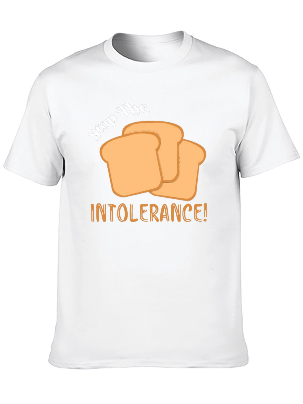 Stop the Intolerance! T-Shirt