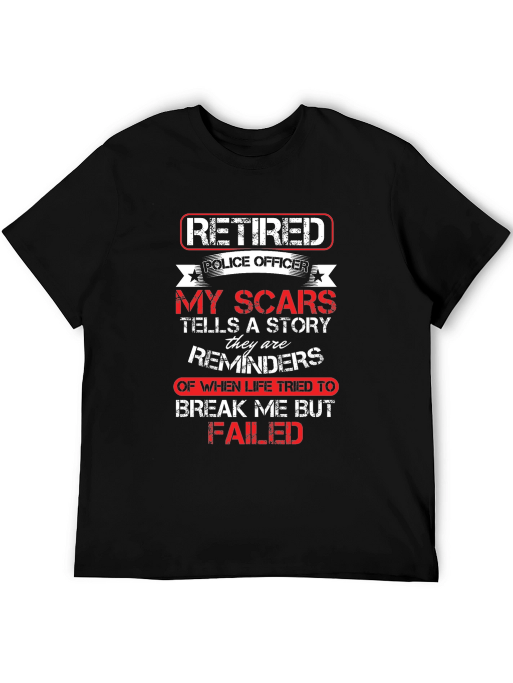 Retired Police Officer Scar Story T-Shirt