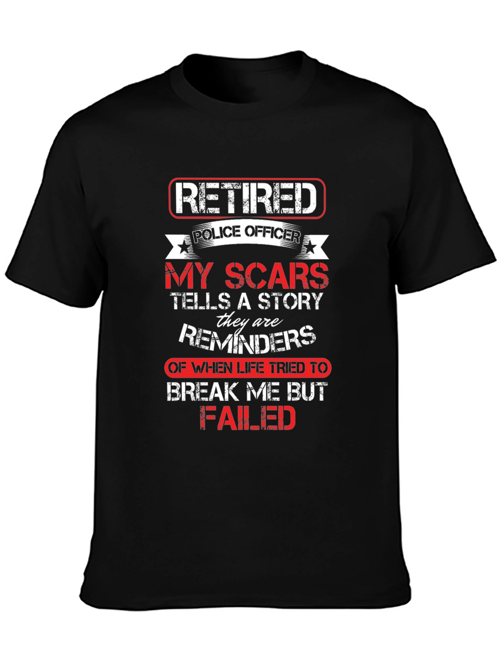 Retired Police Officer Scar Story T-Shirt