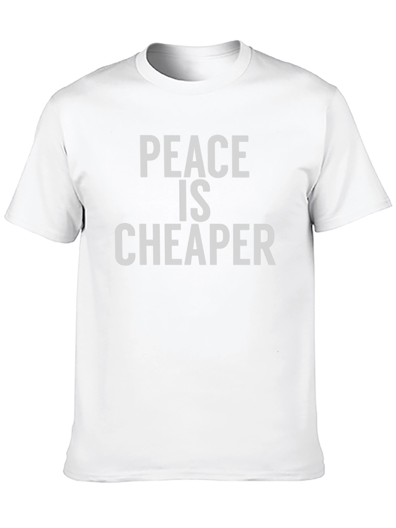 Peace is Cheaper Graphic T-Shirt