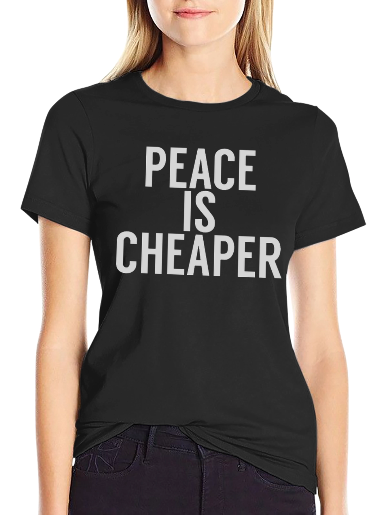 Peace is Cheaper Graphic T-Shirt