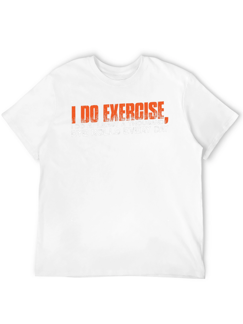 Funny Exercise Eye Roll T-Shirt
