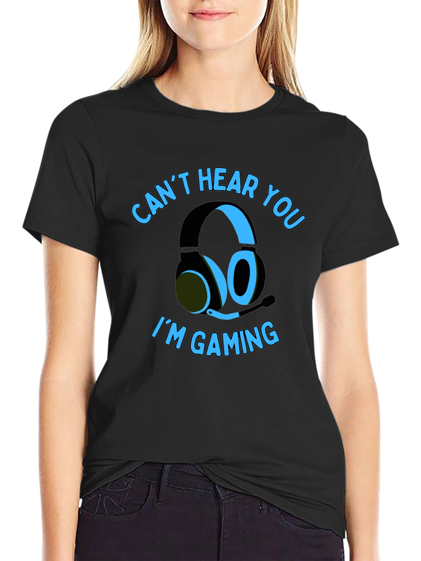 Gamer T-Shirt: Cant Hear You Im Gaming