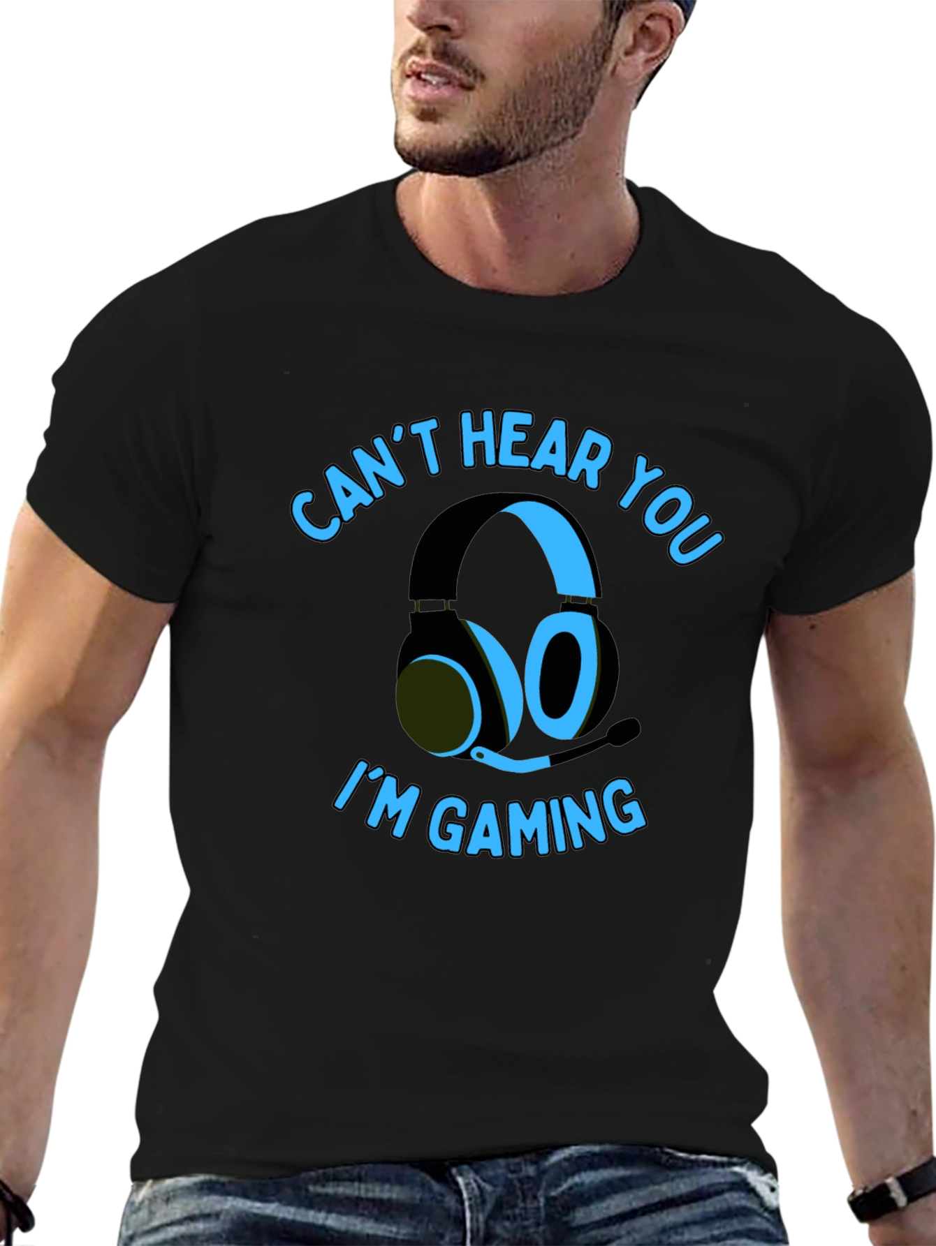 Gamer T-Shirt: Cant Hear You Im Gaming