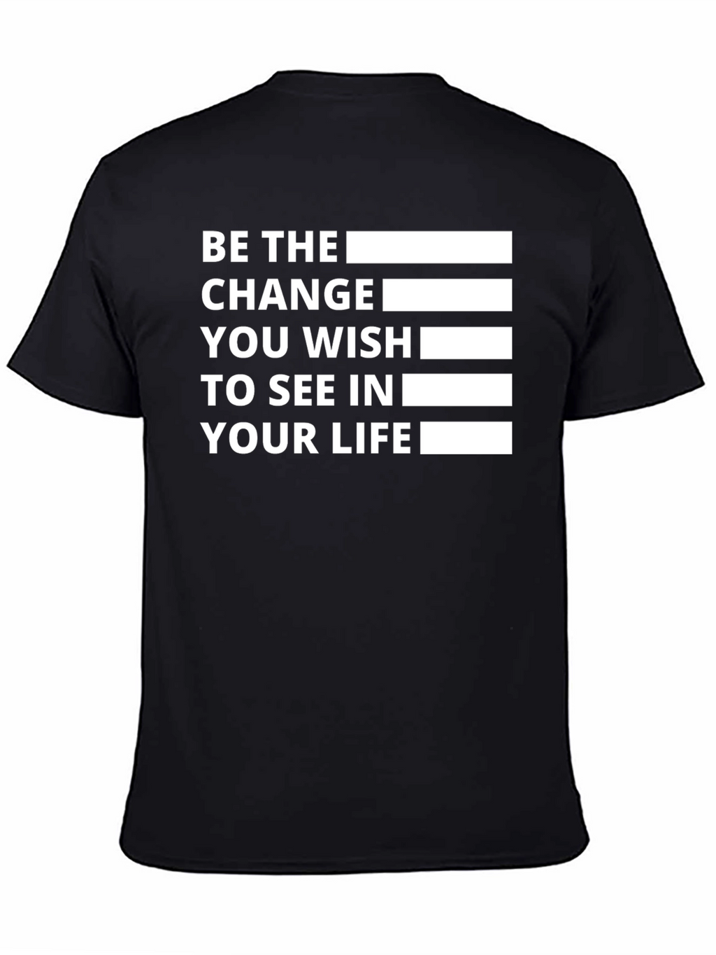 Be The Change T-Shirt - Inspirational Quote