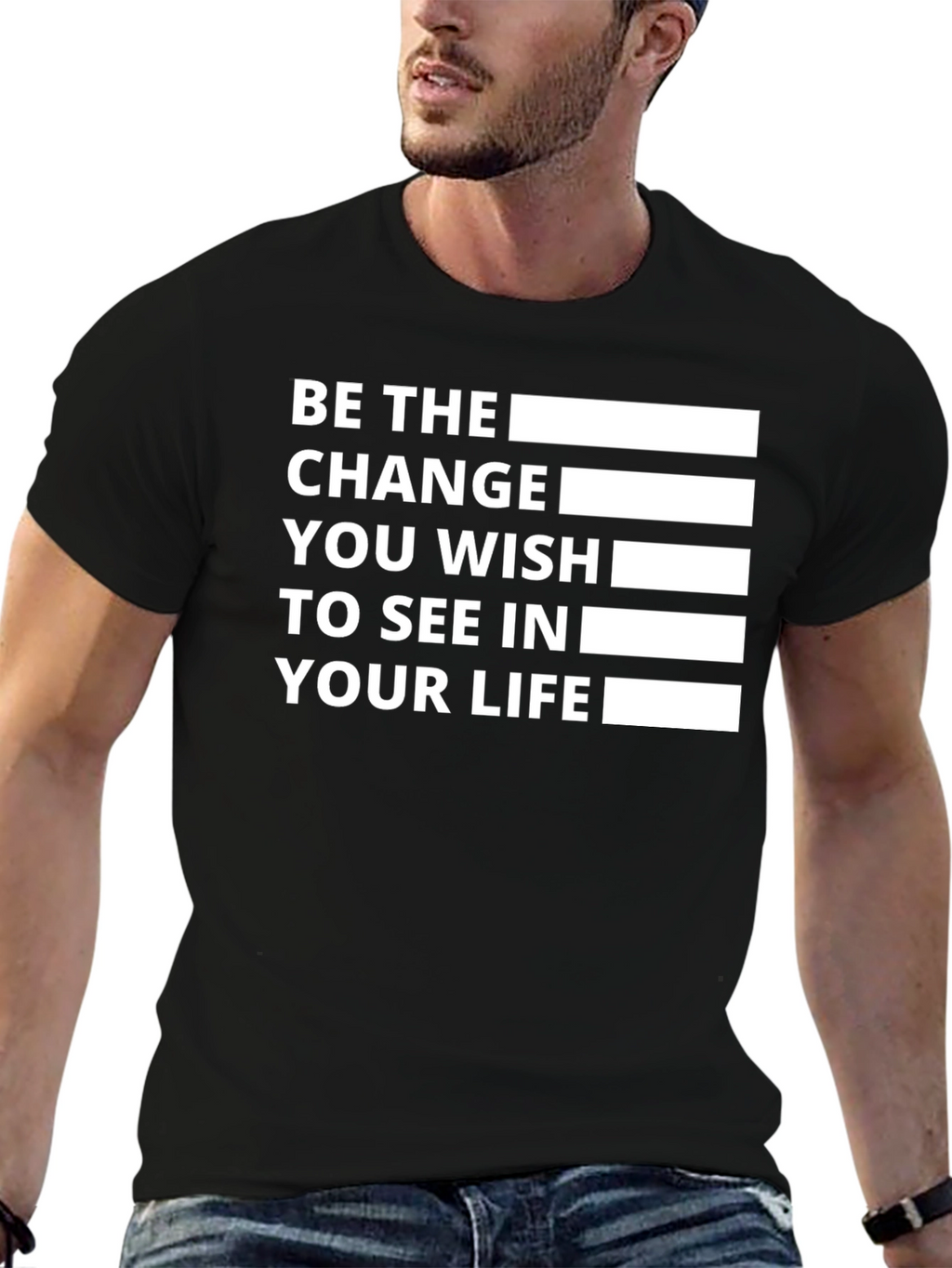 Be The Change T-Shirt - Inspirational Quote