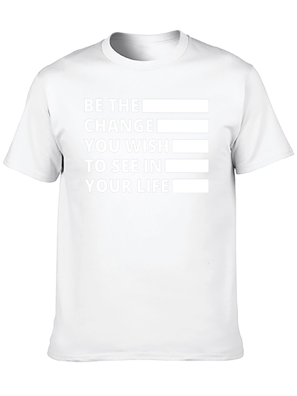 Be The Change T-Shirt - Inspirational Quote
