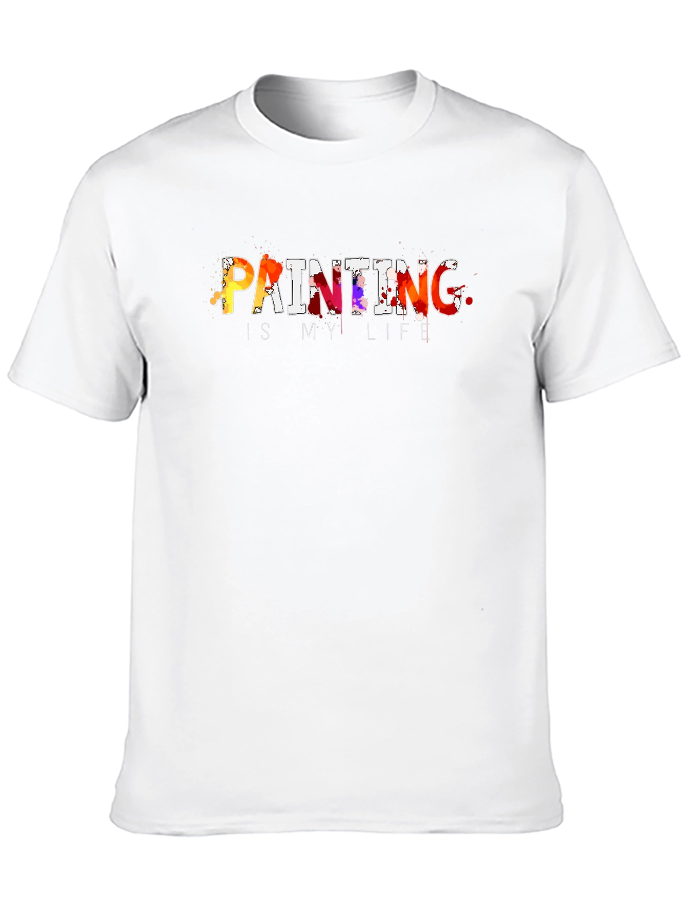 Painting is My Life T-Shirt - Artistic Graphic Tee