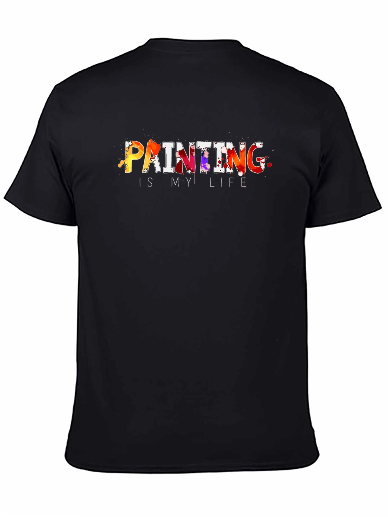 Painting is My Life T-Shirt - Artistic Graphic Tee